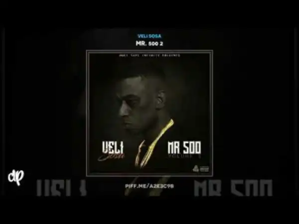 Veli Sosa - Always Ready Feat Trouble, Waka Flocka, Big Bank